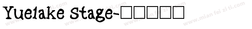 Yuelake Stage字体转换